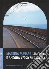 Ancora e ancora verso Sils-Maria libro