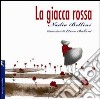 La giacca rossa. Ediz. illustrata libro