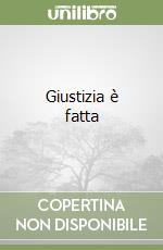 Giustizia è fatta libro
