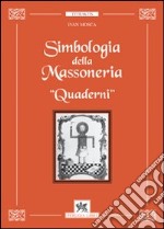 Simbologia della massoneria. Quaderni