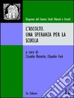 L'ascolto, una speranza per la scuola