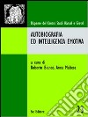 Autobiografia e intelligenza emotiva libro