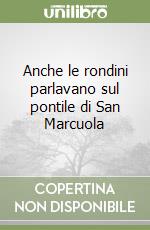 Anche le rondini parlavano sul pontile di San Marcuola