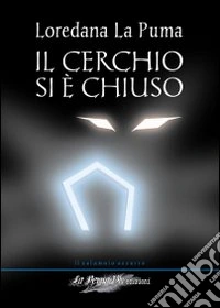 Il cerchio si è chiuso