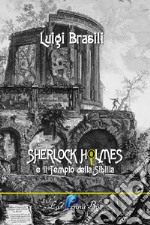 Sherlock Holmes e il tempio della Sibilla libro