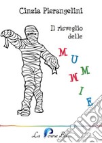 Il risveglio delle mummie