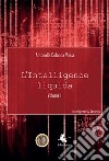Intelligence & security. Vol. 1: L' intelligence liquida libro