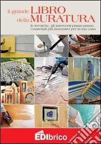 Il grande libro della muratura libro