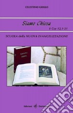 Siamo Chiesa. Scuola della nuova evangelizzazione