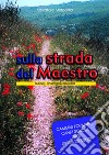 Sulla strada del Maestro. Nuova evangelizzazione libro di Mercorillo Salvatore