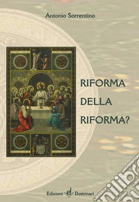 Riforma della riforma?