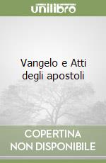 Vangelo e Atti degli apostoli libro