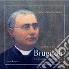 Padre Vincenzo Brugnoli. Musicista e compositore. 1916-2016 centenario. Con CD Audio libro