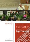 Il catechista secondo papa Francesco libro di La Pegna Sergio