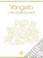 Vangelo e Atti degli Apostoli libro