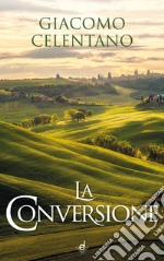 La conversione libro