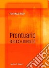 Prontuario biblico-liturgico libro di Giglio Francesco