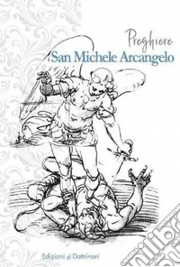 Preghiere a san Michele Arcangelo libro