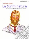 La scriminatura. Storie e assurdità illustrate con finezza libro di De Sanctis Cesare