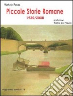 Piccole storie romane 1930-2000 libro