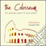 The colosseum. 101 questions which I'll never answer