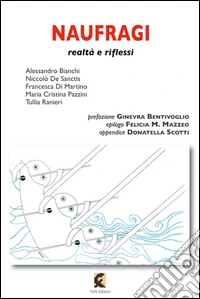 Naufragi. Realtà e riflessi