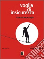 Voglia di insicurezza