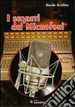 I Segreti dei microfoni libro