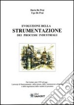 Evoluzione della strumentazione dei processi industriali libro