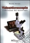 Videomicroscopio libro di Roncati Massimo