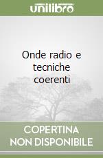 Onde radio e tecniche coerenti libro