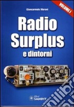 Radio surplus e dintorni. Vol. 1 libro