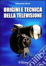 Origini e tecnica della televisione libro