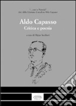 Aldo Capasso. Critica e poesia libro