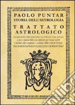 Storia dell'astrologia. Trattato astrologico di quanto influiscono le stelle dal cielo libro