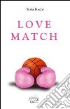 Love match libro di Borghi Silvia