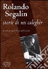 Storie di un caleghér libro