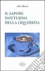 Il sapore notturno della liquerizia libro