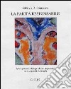 La parità responsabile. Spazi, scenari e bisogni di pari opportunità tra le donne di Colonnella libro di Di Francesco Gabriele