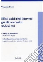 Effetti sociali degli interventi giuridico normativi libro