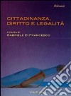 Cittadinanza, diritto e legalità libro