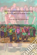 Reti di fronteggiamento e interventi sociali libro