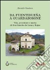 Da Fuentidueña a Guardabosone. Vita, avventure e morte di don Sancho de Luna y Rojas libro di Vaudano Marcello