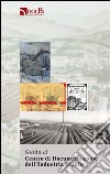 Guida al centro di documentazione dell'industria tessile libro di Craveia D. (cur.) Vachino G. (cur.)