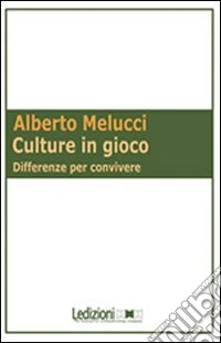 Culture in gioco. Differenze per convivere