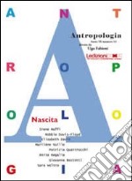 Antropologia. Vol. 12: Nascita libro