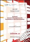 Connessi! Scenari di innovazione nella formazione e nella comunicazione. Atti 8° Congresso nazionale della società italiana di e-learning SIEL 2011 libro