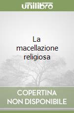 La macellazione religiosa