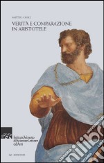 Verità e comparazione in Aristotele libro