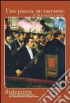 Una piazza, un racconto. Storie di musica e magia libro di Comunità evangelica luterana di Napoli (cur.)
